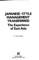 Cover of: Japanese-style management transferred: the experience of East Asia
