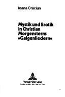 Cover of: Mystik und Erotik in Christian Morgensterns "Galgenliedern"