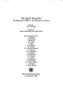 Cover of: The Early Republic by edited by Steve Ickringill ; co-edited by Zoltan Abadi-Nagy and Aladár Sarbu ; with contributions from I. Boldizár ... [et al.].