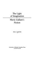 Cover of: The light of imagination: Mavis Gallant's fiction