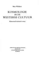 Cover of: Kosmologie in de Westerse cultuur: historisch-kritisch essay