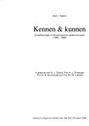 Cover of: Kenne & kunnen: ontwikkelingen in het economisch denken en doen, 1948-1988 : in gesprek met Dr. J. Zijlstra, Prof. Dr. J. Tinbergen, Prof. Dr. B. Goudzwaard en Drs. R.F.M. Lubbers