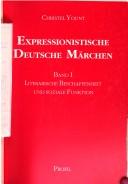 Cover of: Expressionistische deutsche Märchen