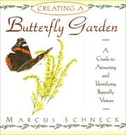 Cover of: Creating a butterfly garden by Marcus Schneck
