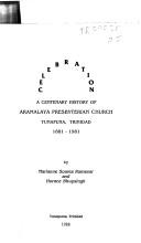 Cover of: Celebration: a centenary history of Aramalaya Presbyterian Church, Tunapuna, Trinidad, 1881-1981