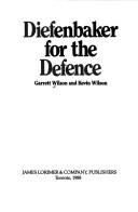 Cover of: Diefenbaker for the defence