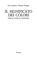 Cover of: Il significato dei colori nelle civiltà antiche