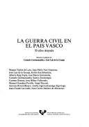 Cover of: La Guerra Civil en el País Vasco: 50 años después