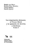 Cover of: Los Empresarios alemanes, el Tercer Reich y la oposición de derecha a Cárdenas by Brígida von Mentz ... [et al.].