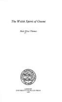 Cover of: The Welsh spirit of Gwent by Mair Elvet Thomas