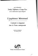 Cover of: L' Expérience Mitterrand: continuité et changement dans la France contemporaine