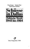 Cover of: Schüsse in Dallas: politische Morde 1948 bis 1984