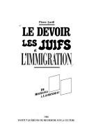 Le Devoir, les juifs et l'immigration by Pierre Anctil