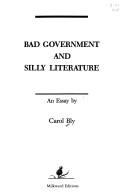 Cover of: Bad government and silly literature: an essay