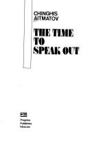 Cover of: The time to speak out