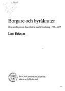 Cover of: Borgare och byråkrater: omvandlingen av Stockholms stadsförvaltning 1599-1637
