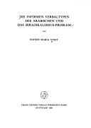 Cover of: Die infirmen Verbaltypen des Arabischen und das Biradikalismus-Problem by Rainer Maria Voigt