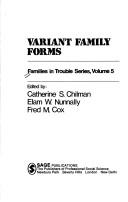 Cover of: Variant family forms by edited by Catherine S. Chilman, Elam W. Nunnally, Fred M. Cox.