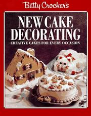Cover of: Betty Crocker's new cake decorating. by Betty Crocker
