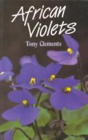 Cover of: African violets by Tony Clements