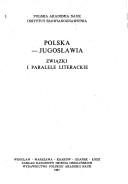 Cover of: Polska--Jugosławia by [redaktorzy naukowi Halina Janaszek-Ivaničkova i Edward Madany].