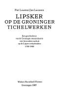 Cover of: Lipsker op de Groninger tichelwerken by Piet Lourens