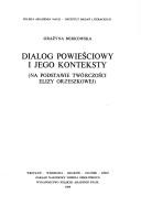 Cover of: Dialog powieściowy i jego konteksty by Grażyna Borkowska