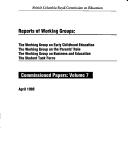 Cover of: Reports of working groups: the Working Group on Early Childhood Education, the Working Group on the Parentsʼ Role, the Working Group on Business and Education, the Student Task Force.