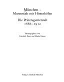 Cover of: München, Musenstadt mit Hinterhöfen: die Prinzregentenzeit 1886-1912