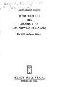 Cover of: Wörterbuch des arabischen Grundwortschatzes by Abdulghafur Sabuni