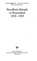 Cover of: Bewaffnete Kämpfe in Deutschland 1918-1923