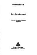 Cover of: Zum Sprachwandel: von den Junggrammatikern zu Labov