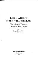 Cover of: Lord Abbot of the Wilderness: the life and times of Bishop Salvado