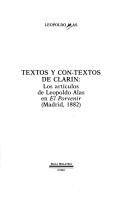 Cover of: Textos y con-textos de Clarín: los artículos de Leopoldo Alas en El Porvenir (Madrid, 1882)