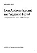 Cover of: Lou Andreas-Salomé mit Sigmund Freud: Grenzgänge zwischen Literatur und Psychoanalyse