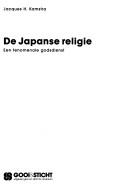 Cover of: De Japanse religie: een fenomenale godsdienst