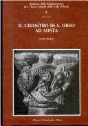 Cover of: Il Chiostro di S. Orso ad Aosta