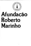 Cover of: Afundação Roberto Marinho by Roméro C. Machado