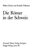 Cover of: Die Römer in der Schweiz by Walter Drack