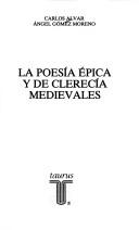 Cover of: La poesía épica y de clerecía medievales