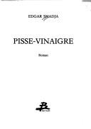 Cover of: Pisse-vinaigre: roman