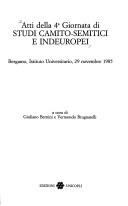 Cover of: Atti della 4a Giornata di studi camito-semitici e indeuropei, Bergamo, Istituto universitario, 29 novembre 1985