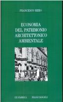 Cover of: Economia del patrimonio architettonico ambientale by Francesco Rizzo