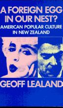 Cover of: A foreign egg in our nest?: American popular culture in New Zealand