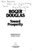 Toward prosperity by Douglas, Roger