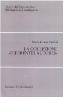 Cover of: La collezione "Diferentes autores" by Maria Grazia Profeti