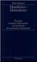 Cover of: Humiliores--honestiores: zu einer sozialen Dichotomie im Strafrecht der römischen Kaiserzeit