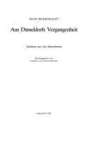 Cover of: Aus Düsseldorfs Vergangenheit: Aufsätze aus vier Jahrzehnten