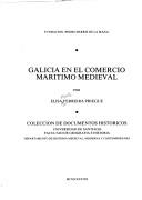 Cover of: Galicia en el comercio marítimo medieval