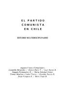 Cover of: El Partido comunista en Chile: estudio multidisciplinario